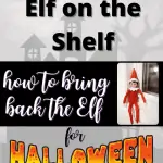 How to bring back the Elf on the Shelf for Halloween