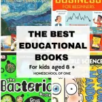 The best educational books for kids over the age of 8 #books #kidsbooks #education