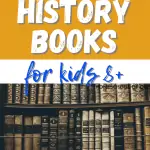 The best history books for kids aged 8 and over