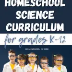 The best homeschool science curriculum for grades K-12