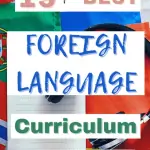 19 of the best foreign language for homeschool curriculum