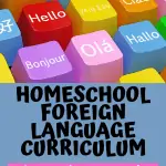 homeschool foreign language curriculum