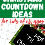 The Best Christmas Countdown Ideas for kids of all ages