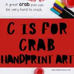 A children's educational craft showing 'C is for Crab' with a red handprint crab on white paper, accompanied by colorful markers and the pun 'A great crab pun can be very hard to crack.' Below, in bold letters on a red background, 'C IS FOR CRAB HANDPRINT ART