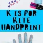 Craft activity for kids titled 'K is for Kite Handprint.' The top section shows 'K is for Kite' with a handprint painted blue, and a kite illustration. The middle section has the text 'K is for Kite Handprint' in bold letters on a blue background. The bottom section shows a hand being painted blue with a brush next to a bottle of blue paint and markers.