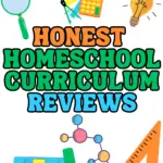 honest homeschool curriculum reviews k-12