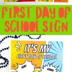 Printable comic book style 'First Day of School' signs featuring bright primary colors and pop art design, with text bubbles for 'YEAR,' 'GRADE,' 'FAVORITE SUBJECT,' 'LIFE GOAL,' and 'I LOVE.