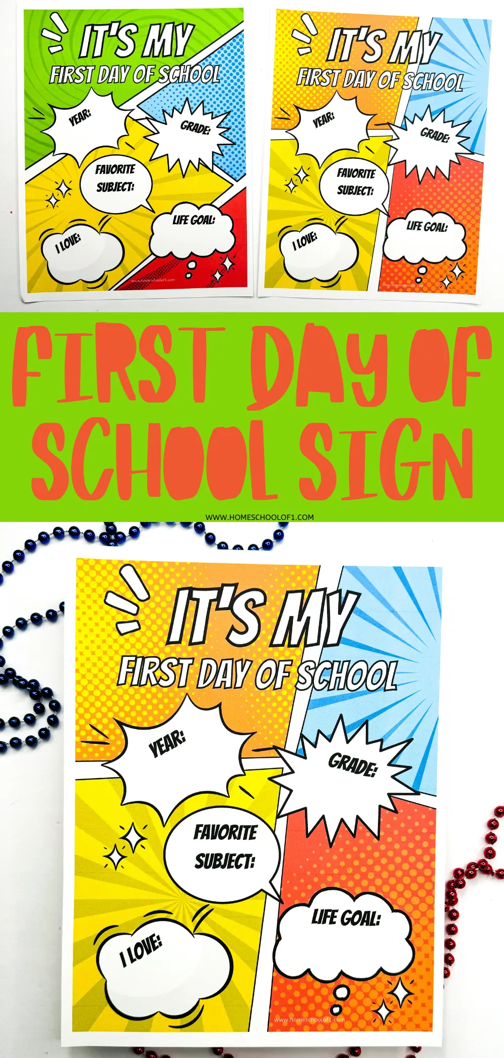 Printable comic book style 'First Day of School' signs featuring bright primary colors and pop art design, with text bubbles for 'YEAR,' 'GRADE,' 'FAVORITE SUBJECT,' 'LIFE GOAL,' and 'I LOVE.