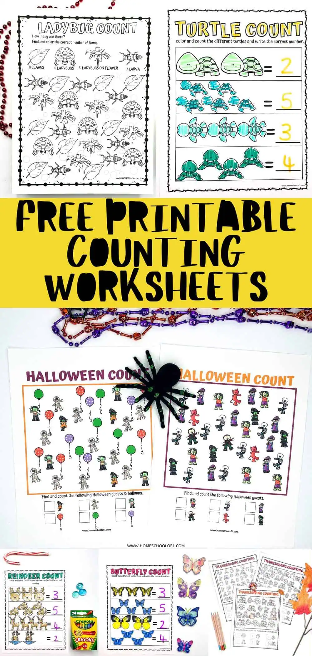 Free printable counting worksheets for kids featuring various themes. The top section includes a ladybug count and turtle count worksheet. The middle section highlights a Halloween count worksheet with colorful beads and a toy spider. The bottom section showcases a reindeer count and butterfly count worksheet, along with a Thanksgiving counting worksheet and colored pencils.