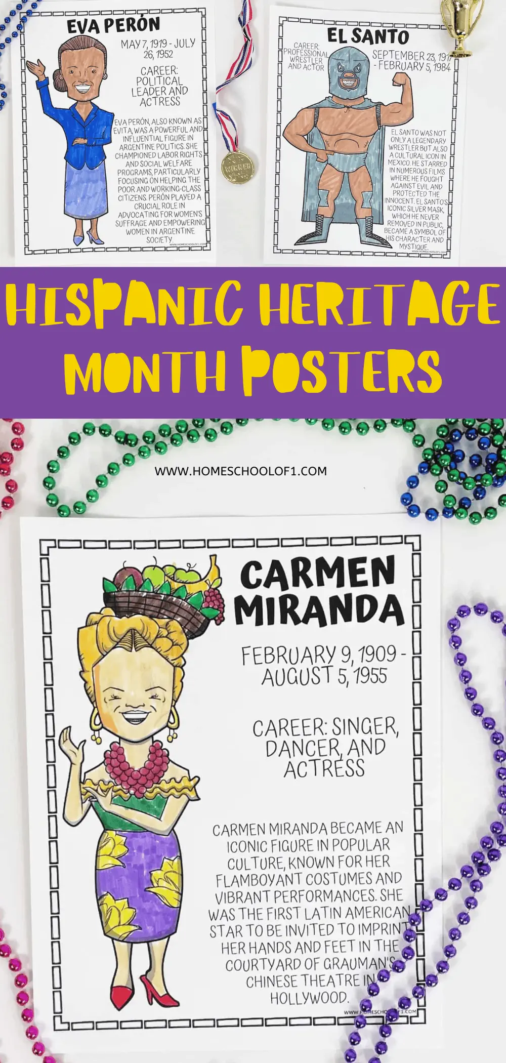 This image features a collage of illustrated posters honoring Hispanic heritage, celebrating Eva Perón, El Santo, and Carmen Miranda. At the top, the text "Hispanic Heritage Month Posters" is displayed in bold, purple font against a yellow background. The posters include illustrations and brief bios: Eva Perón in a light blue dress with her lifespan and career as a political leader and actress noted; El Santo in his wrestling mask and a brief about his career as a wrestler and actor; and Carmen Miranda with her iconic fruit hat, with notes on her career as a singer, dancer, and actress. Surrounding the posters are colorful Mardi Gras beads in red, green, blue, and purple, enhancing the festive theme.