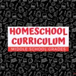 homeschool curriculum middle school