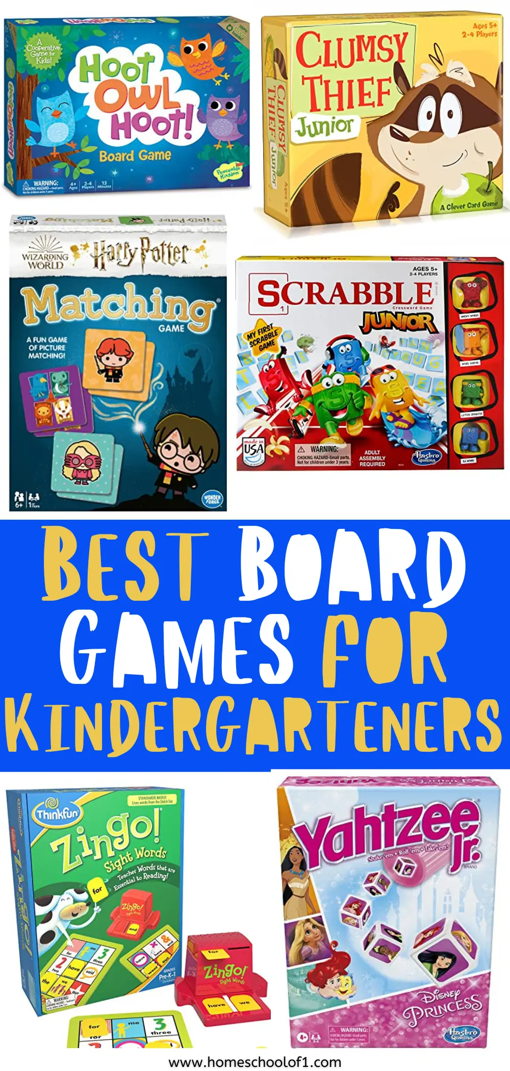 Graphic showcasing the 'Best Board Games for Kindergarteners' with images of 'Hoot Owl Hoot!', 'Clumsy Thief Junior', 'Harry Potter Matching Game', 'Scrabble Junior', 'Zingo! Sight Words', and 'Yahtzee Jr. with Disney Princesses'. The text is set against a vibrant blue background