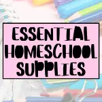 essential homeschool supplies