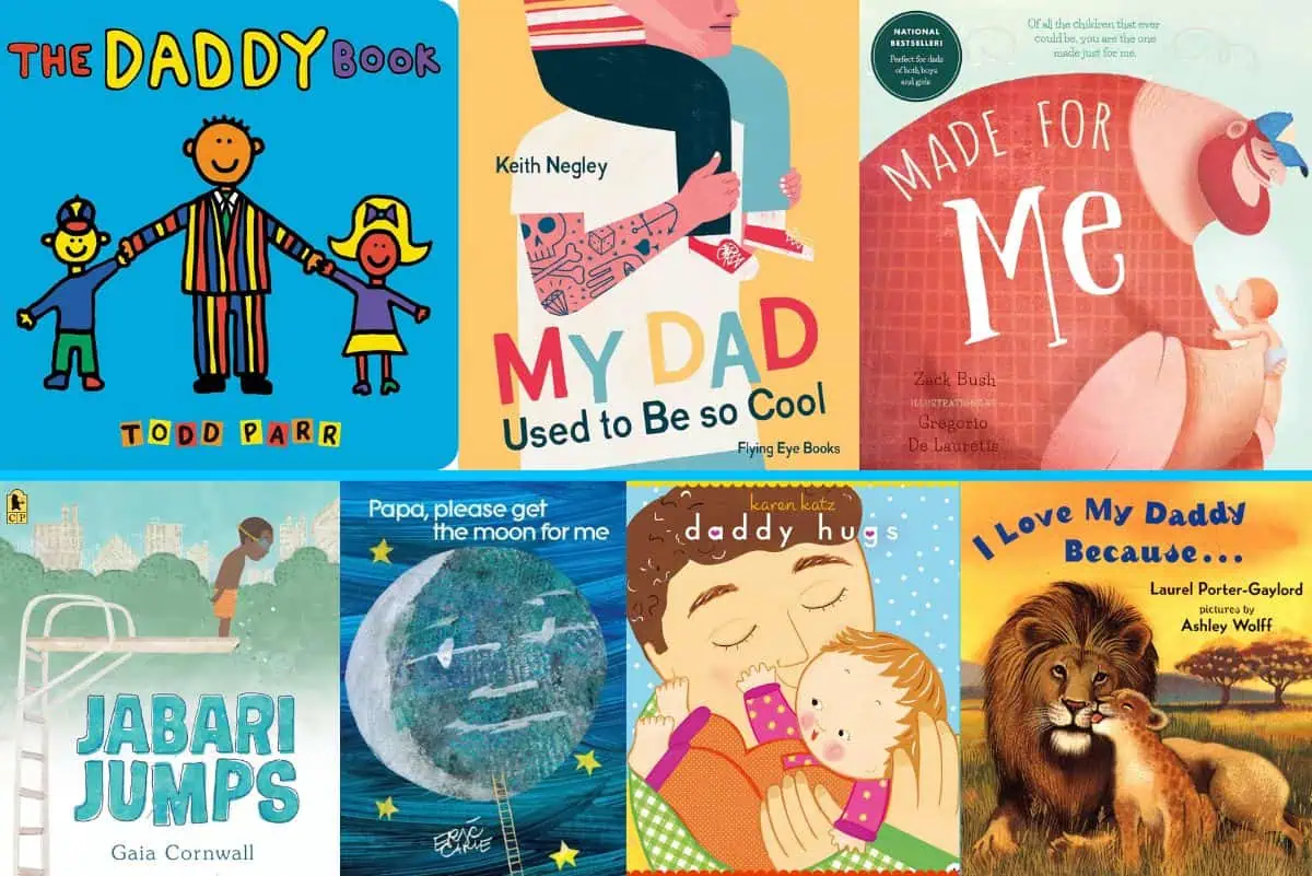 A collection of children's book covers including "The Daddy Book," "My Dad Used to Be So Cool," "Made For Me," "Jabari Jumps," "Papa, Please Get the Moon for Me," "Daddy Hugs," and "I Love My Daddy Because." Perfect for finding the best books for Father's Day celebrations.