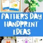 A collage of creative Father's Day handprint craft ideas, including superhero-themed handprints, a framed baby hand and footprints, and colorful handprint cards with messages like "You are my super hero" and "Fishing you a happy Father's Day." These DIY crafts make perfect personalized gifts for dads.