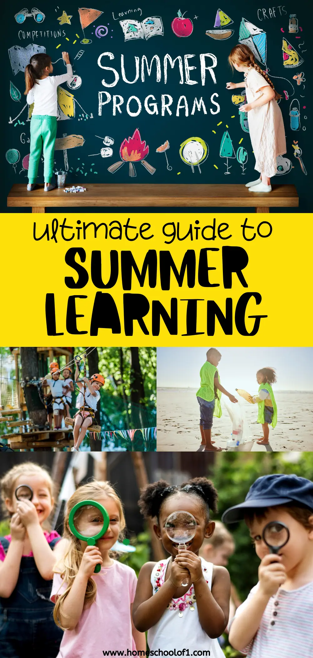 Collage promoting the ultimate guide to summer learning with images of children participating in various activities: drawing on a chalkboard for summer programs, ziplining at a summer camp, cleaning a beach, and exploring with magnifying glasses. Emphasizes summer learning through adventure, environmental stewardship, and hands-on exploration.